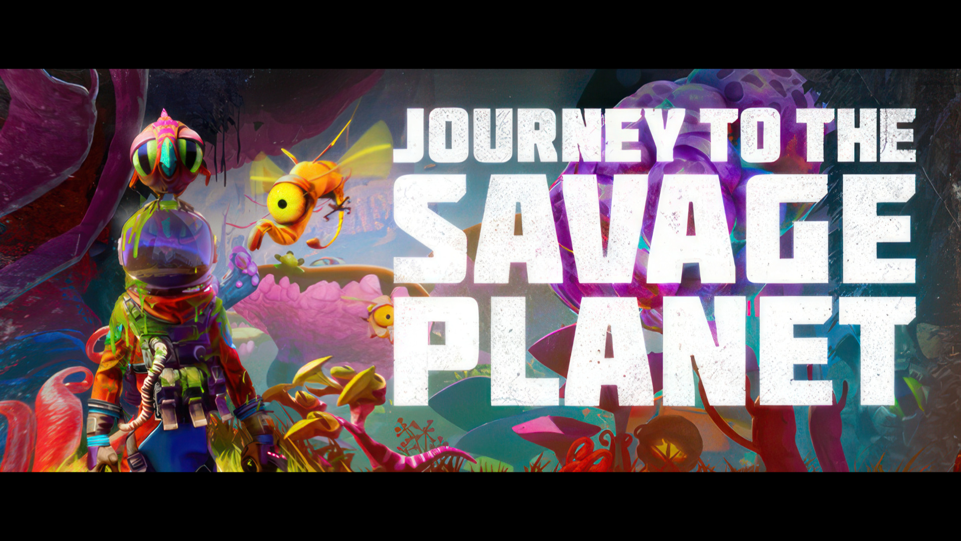 JOURNEY TO THE SAVAGE PLANET